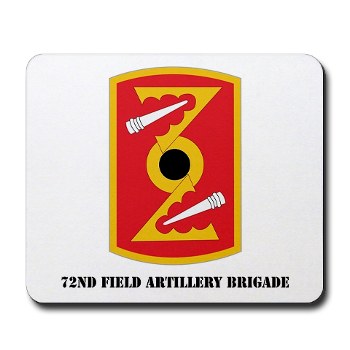 72FAB - M01 - 03 - SSI - 72nd Field Artillery Brigade with text Mousepad