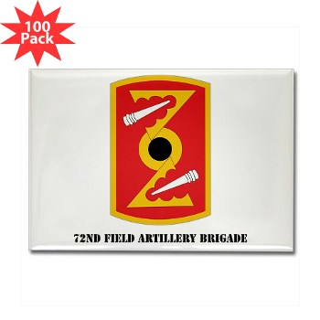 72FAB - M01 - 01 - SSI - 72nd Field Artillery Brigade with text Rectangle Magnet (100 pack) - Click Image to Close