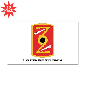 72FAB - M01 - 01 - SSI - 72nd Field Artillery Brigade with text Sticker (Rectangle 10 pk)