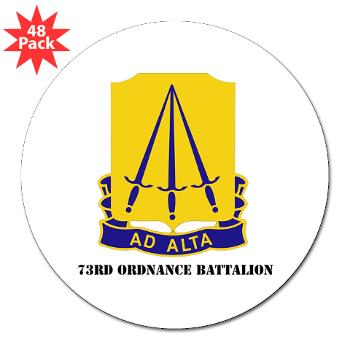 73OB - M01 - 01 - DUI - 73rd Ordnance Battalion with Text - 3" Lapel Sticker (48 pk)