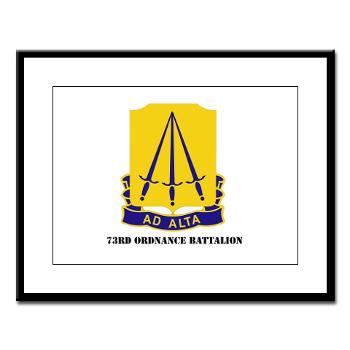 73OB - M01 - 02 - DUI - 73rd Ordnance Battalion with Text - Large Framed Print - Click Image to Close