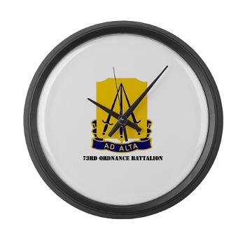 73OB - M01 - 03 - DUI - 73rd Ordnance Battalion with Text - Large Wall Clock
