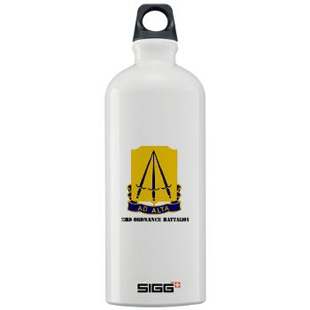 73OB - M01 - 03 - DUI - 73rd Ordnance Battalion with Text - Sigg Water Bottle 1.0L
