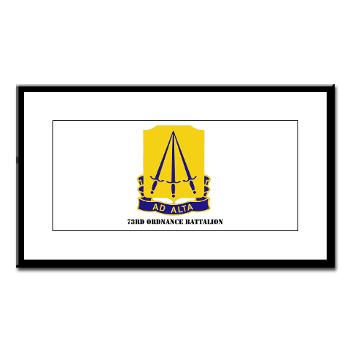 73OB - M01 - 02 - DUI - 73rd Ordnance Battalion with Text - Small Framed Print