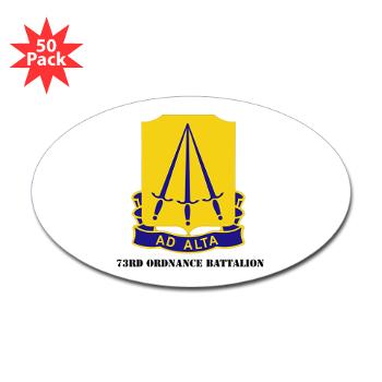73OB - M01 - 01 - DUI - 73rd Ordnance Battalion with Text - Sticker (Oval 50 pk) - Click Image to Close