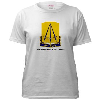 73OB - A01 - 04 - DUI - 73rd Ordnance Battalion with Text - Women's T-Shirt