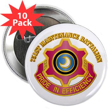 751MB - M01 - 01 - DUI - 751st Maintenance Battalion with Text - 2.25" Button (10 pack) - Click Image to Close