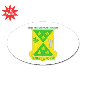 759MPB - M01 - 01 - DUI - 759th Military Police Bn with Text - Sticker (Oval 10 pk) - Click Image to Close