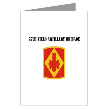 75FAB - M01 - 02 - SSI - 75th Field Artillery Brigade with Text - Greeting Cards (Pk of 10)