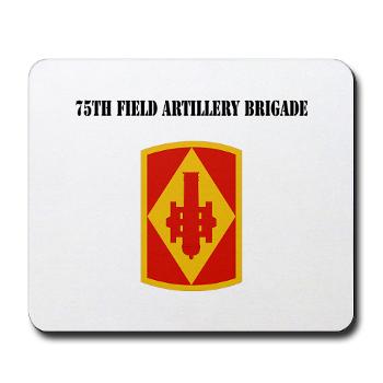 75FAB - M01 - 03 - SSI - 75th Field Artillery Brigade with Text - Mousepad