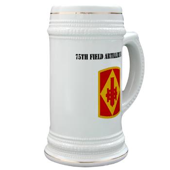 75FAB - M01 - 03 - SSI - 75th Field Artillery Brigade with Text - Stein - Click Image to Close