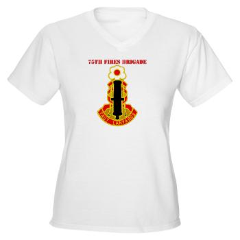 75FB - A01 - 04 - DUI - 75th Fires Brigade with Text Women's V-Neck T-Shirt