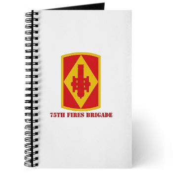 75FB - M01 - 02 - SSI - 75th Fires Brigade with Text Journal