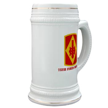 75FB - M01 - 03 - SSI - 75th Fires Brigade with Text Stein