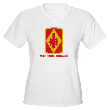 75FB - A01 - 04 - SSI - 75th Fires Brigade with Text Women's V-Neck T-Shirt