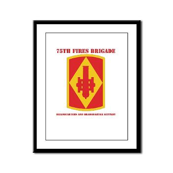 75FBHHC - M01 - 02 - DUI - Headquarters and Headquarters Battery with Text Framed Panel Print - Click Image to Close