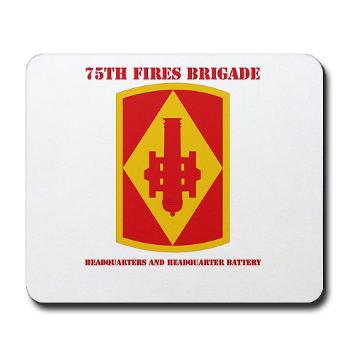75FBHHC - M01 - 03 - DUI - Headquarters and Headquarters Battery with Text Mousepad