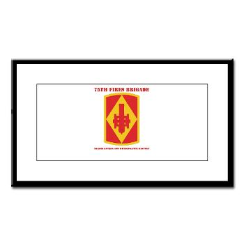 75FBHHC - M01 - 02 - DUI - Headquarters and Headquarters Battery with Text Small Framed Print - Click Image to Close