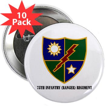 75IRR - M01 - 01 - 75th Infantry (Ranger) Regiment with Text - 2.25" Button (10 pack)