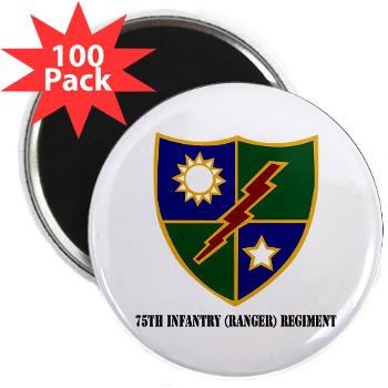 75IRR - M01 - 01 - 75th Infantry (Ranger) Regiment with Text - 2.25" Magnet (100 pack)