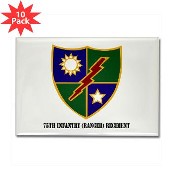 75IRR - M01 - 01 - 75th Infantry (Ranger) Regiment with Text - Rectangle Magnet (10 pack)