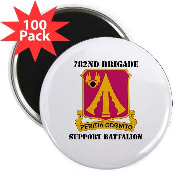 782BSB - M01 - 01 - DUI - 782nd Brigade - Support Battalion with Text - 2.25" Magnet (100 pack)
