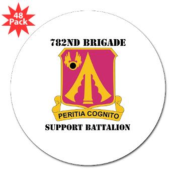782BSB - M01 - 01 - DUI - 782nd Brigade - Support Battalion with Text - 3" Lapel Sticker (48 pk)