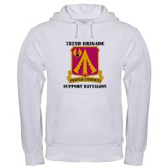 782BSB - A01 - 03 - DUI - 782nd Brigade - Support Battalion with Text - Hooded Sweatshirt