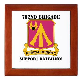 782BSB - M01 - 03 - DUI - 782nd Brigade - Support Battalion with Text - Keepsake Box