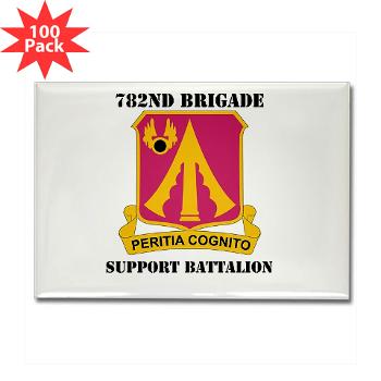 782BSB - M01 - 01 - DUI - 782nd Brigade - Support Battalion with Text - Rectangle Magnet (100 pack)