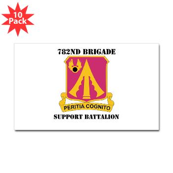 782BSB - M01 - 01 - DUI - 782nd Brigade - Support Battalion with Text - Sticker (Rectangle 10 pk)