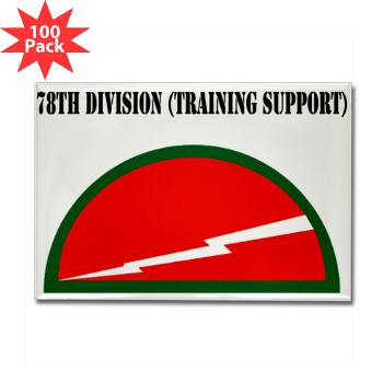 78DST - M01 - 01 - SSI - 78th Division (Traning Support) with Text - Rectangle Magnet (100 pack)