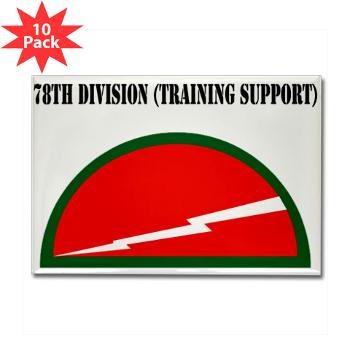 78DST - M01 - 01 - SSI - 78th Division (Traning Support) with Text - Rectangle Magnet (10 pack)