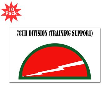 78DST - M01 - 01 - SSI - 78th Division (Traning Support) with Text - Sticker (Rectangle 10 pk)