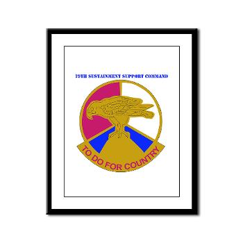 79SSC - M01 - 02 - DUI - 79th Sustainment Support Command with Text Framed Panel Print - Click Image to Close