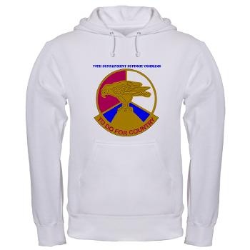 79SSC - A01 - 03 - DUI - 79th Sustainment Support Command with Text Hooded Sweatshirt - Click Image to Close