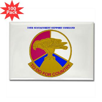 79SSC - M01 - 01 - DUI - 79th Sustainment Support Command with Text Rectangle Magnet (100 pack)