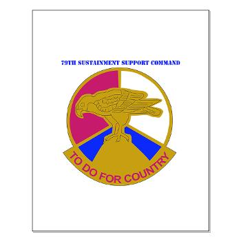 79SSC - M01 - 02 - DUI - 79th Sustainment Support Command with Text Small Poster