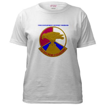 79SSC - A01 - 04 - DUI - 79th Sustainment Support Command with Text Women's T-Shirt - Click Image to Close