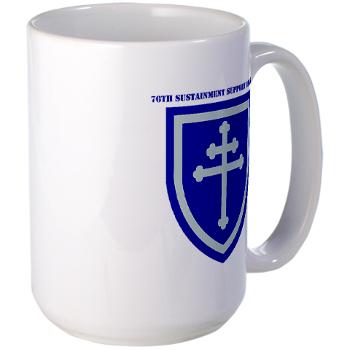 79SSC - M01 - 03 - SSI - 79th Sustainment Support Command with Text Large Mug