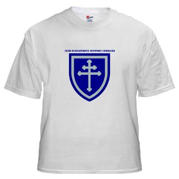 79SSC - A01 - 04 - SSI - 79th Sustainment Support Command with Text White T-Shirt - Click Image to Close