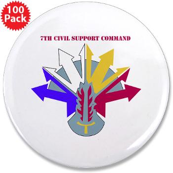 7CSC - M01 - 01 - DUI - 7th Civil Support Command with Text 3.5" Button (100 pack) - Click Image to Close