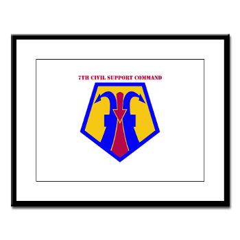 7CSC - M01 - 02 - SSI - 7th Civil Support Command with Text Large Framed Print