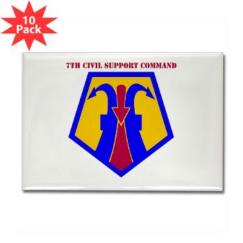 7CSC - M01 - 01 - SSI - 7th Civil Support Command with Text Rectangle Magnet (10 pack)