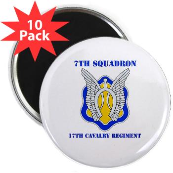 7S17CR - M01 - 01 - DUI - 7th Sqdrn - 17th Cavalry Regt with Text - 2.25" Magnet (10 pack)