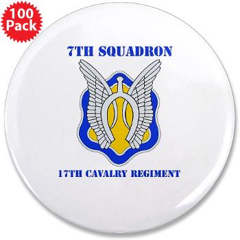 7S17CR - M01 - 01 - DUI - 7th Sqdrn - 17th Cavalry Regt with Text - 3.5" Button (100 pack)