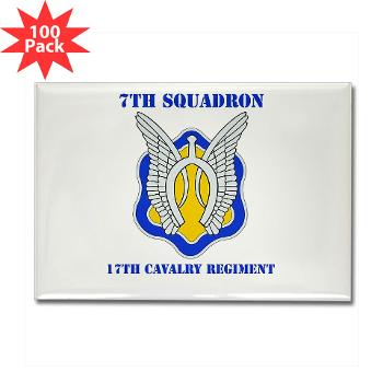 7S17CR - M01 - 01 - DUI - 7th Sqdrn - 17th Cavalry Regt with Text - Rectangle Magnet (100 pack)