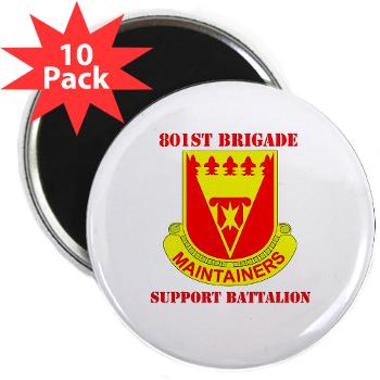 801BSB - M01 - 01 - DUI - 801st Bde - Support Bn with Text - 2.25" Magnet (10 pack)