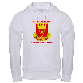 801BSB - A01 - 03 - DUI - 801st Bde - Support Bn with Text - Hooded Sweatshirt