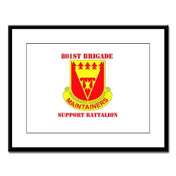 801BSB - M01 - 02 - DUI - 801st Bde - Support Bn with Text - Large Framed Print